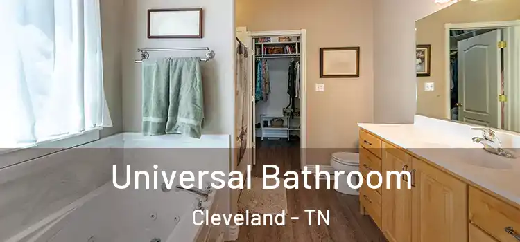 Universal Bathroom Cleveland - TN